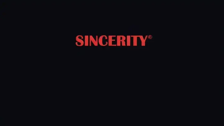 SINCERITY