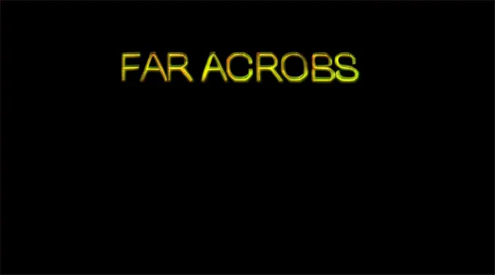 "FAR ACROSS"