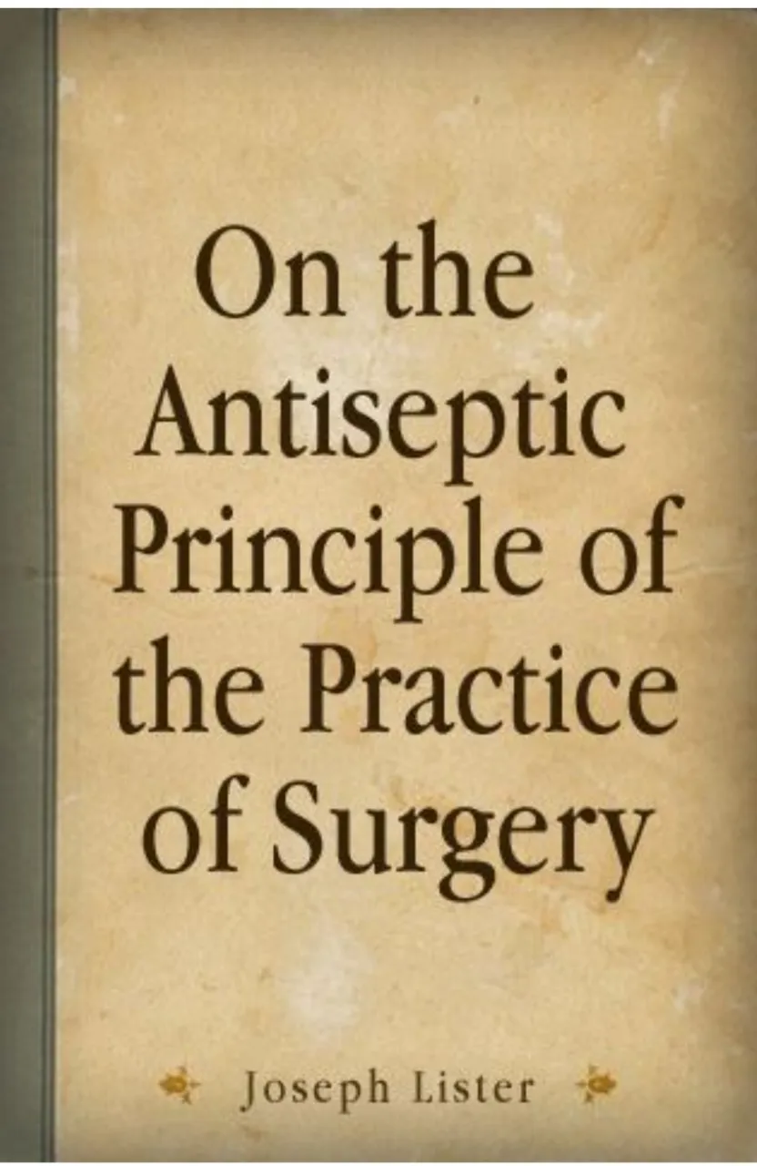 a book with a title on the Antiseptic principal in the practice of surgery